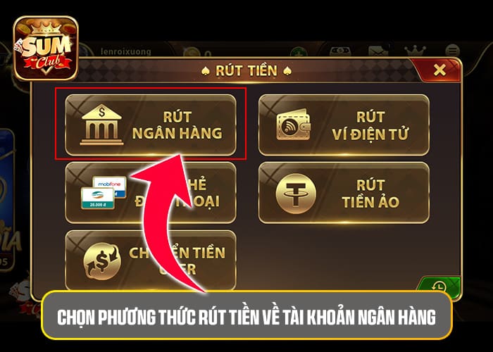 Chọn phương thức rút tiền về tài khoản ngân hàng