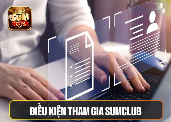 Điều kiện tham gia Sumclub