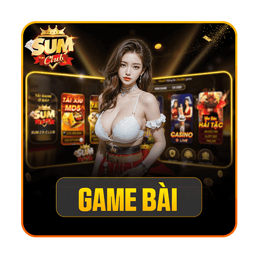 Danh mục Game Bài Sumclub